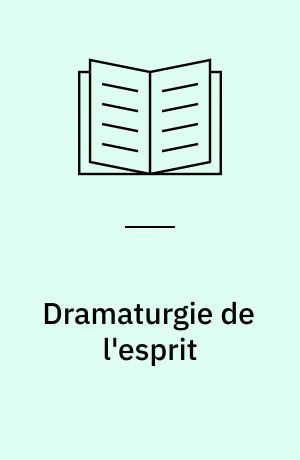 Dramaturgie de l'esprit