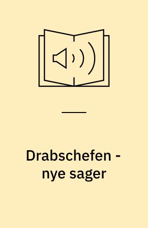 Drabschefen - nye sager