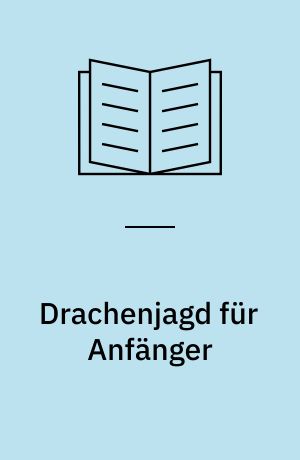 Drachenjagd für Anfänger