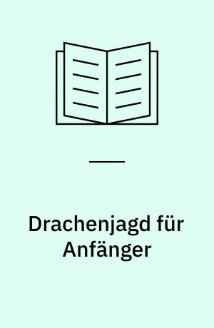 Drachenjagd für Anfänger