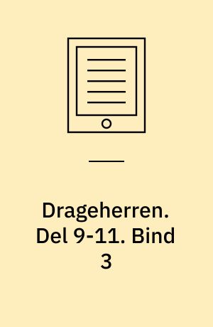 Drageherren. Del 9-11. Bind 3