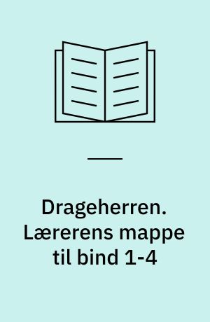 Drageherren : kursus i læseforståelse. Lærerens mappe til bind 1-4