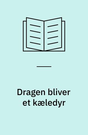 Dragen bliver et kæledyr