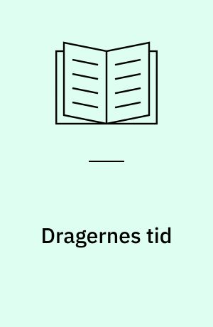 Dragernes tid
