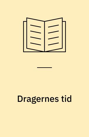 Dragernes tid