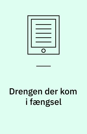 Drengen der kom i fængsel