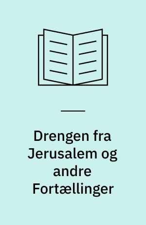 Drengen fra Jerusalem og andre Fortællinger