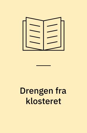 Drengen fra klosteret
