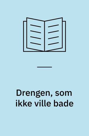 Drengen, som ikke ville bade