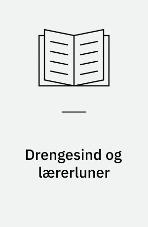 Drengesind og lærerluner : skoleliv i København i 20'erne