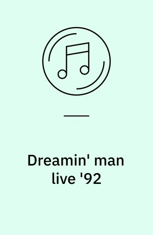 Dreamin' man live '92