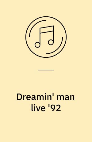 Dreamin' man live '92