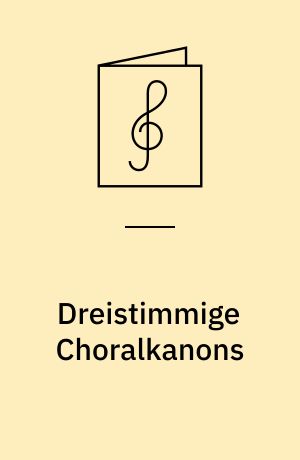 Dreistimmige Choralkanons