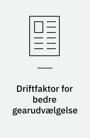 Driftfaktor for bedre gearudvælgelse