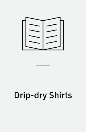 Drip-dry Shirts : The Evolution of the Graphic Designer