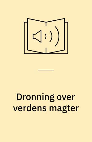 Dronning over verdens magter