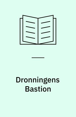 Dronningens Bastion : evaluering af en omdannet bastion på et historisk voldanlæg i Fredericia