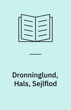 Dronninglund, Hals, Sejlflod