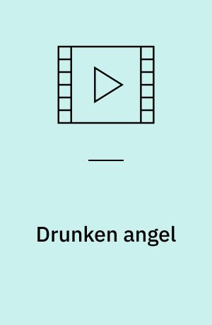 Drunken angel