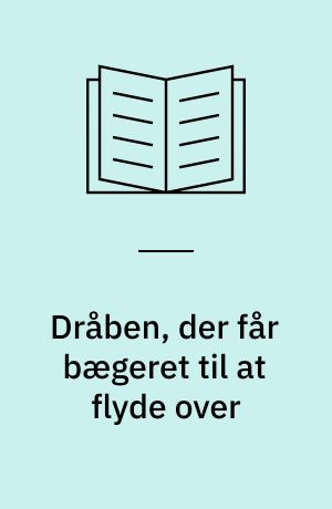 Dråben, der får bægeret til at flyde over : en kvalitativ interviewundersøgelse af, hvorfor danske kvinder holder op med at amme tidligt : masterafhandling