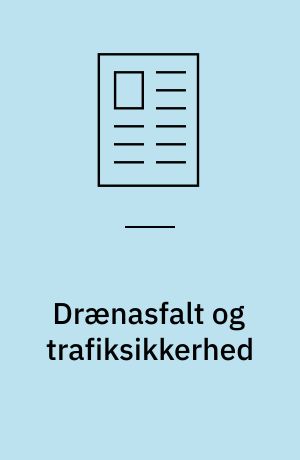 Drænasfalt og trafiksikkerhed