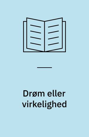 Drøm eller virkelighed