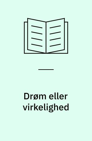 Drøm eller virkelighed