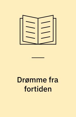 Drømme fra fortiden