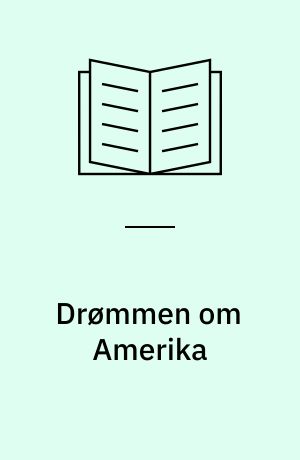 Drømmen om Amerika : metodisk vejledning