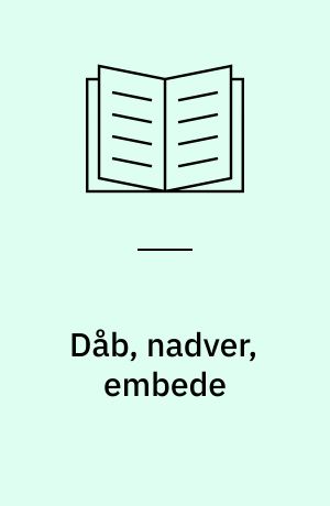 Dåb, nadver, embede