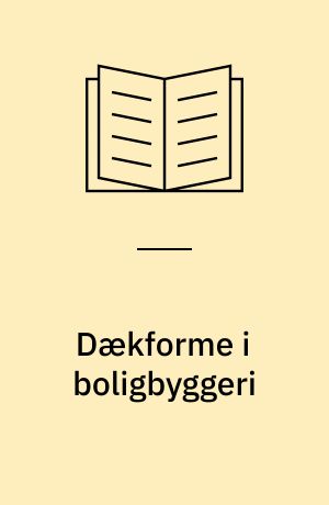 Dækforme i boligbyggeri