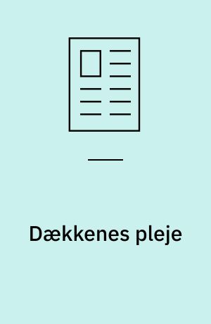 Dækkenes pleje