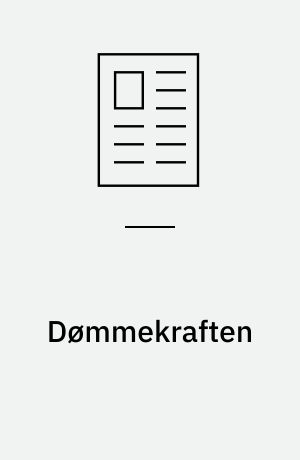 Dømmekraften : et uvurderligt kompas, der kan guide den professionelles skøn og handling i den rigtige retning