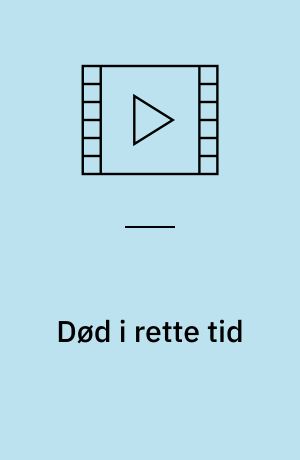 Død i rette tid