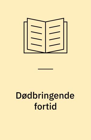 Dødbringende fortid
