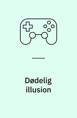 Dødelig illusion
