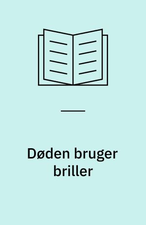 Døden bruger briller