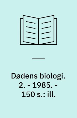Dødens biologi. 2. - 1985. - 150 s.: ill.
