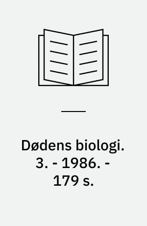 Dødens biologi. 3. - 1986. - 179 s. : ill.