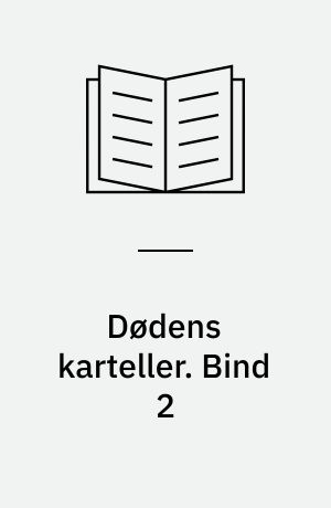 Dødens karteller. Bind 2