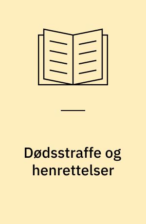 Dødsstraffe og henrettelser