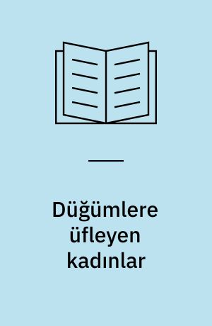 Düğümlere üfleyen kadınlar