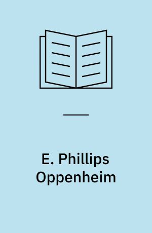 E. Phillips Oppenheim : en bibliografi