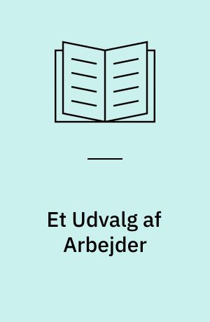 Et Udvalg af Arbejder