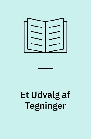 Et Udvalg af Tegninger