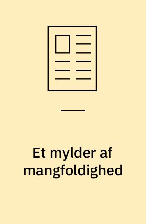 Et mylder af mangfoldighed