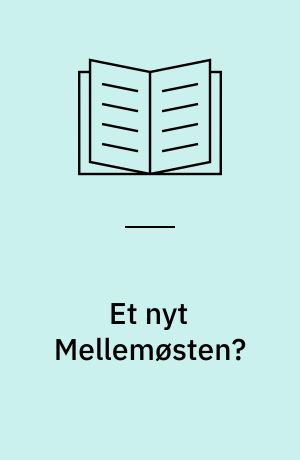 Et nyt Mellemøsten?