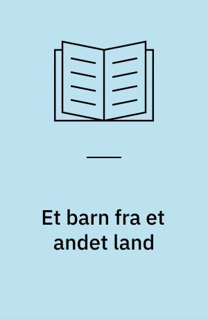Et barn fra et andet land