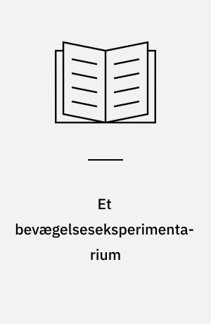 Et bevægelseseksperimentarium : evaluering af en omdannet park ved sundhedscentret i Nykøbing Sjælland