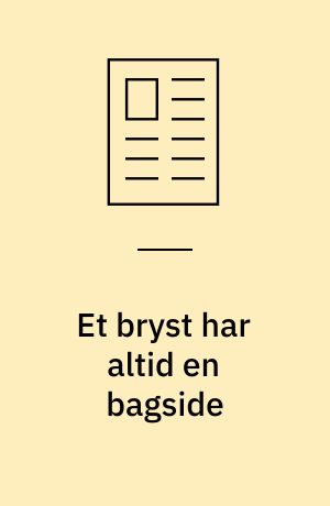 Et bryst har altid en bagside